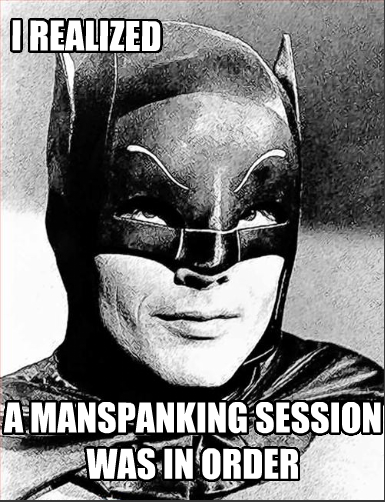Batman spank lol.jpg