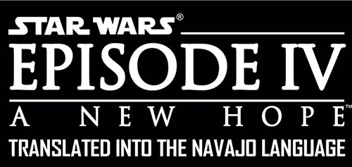 SC_15_NavajoStarWars_TranslatedIntoTheNavajoLanguage.jpg